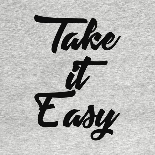 Take it easy by alexagagov@gmail.com